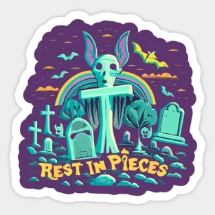 Rest in Pieces Sticker